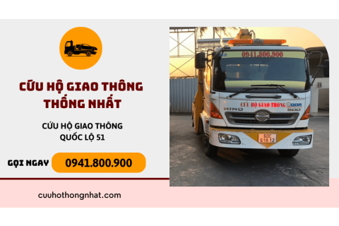 Cần cứu hộ giao thông quốc lộ 51, hãy gọi ngay số Hotline 0941.800.900